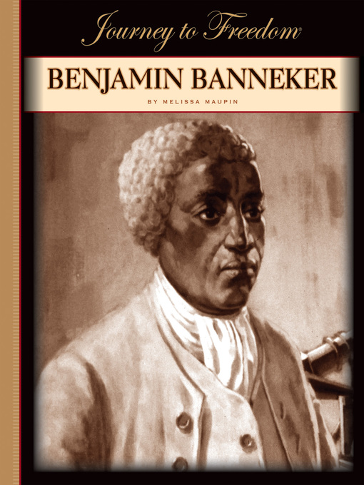 Title details for Benjamin Banneker by Melissa Maupin - Available